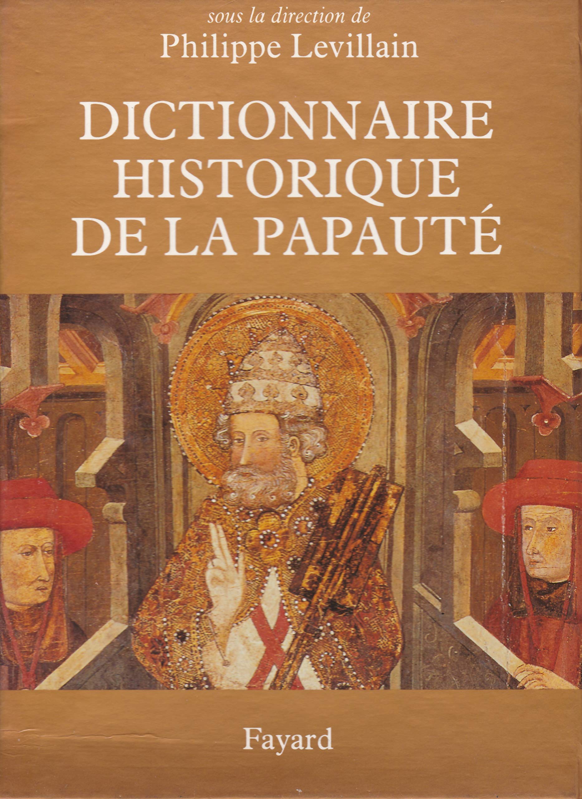 Dictionnaire Historique De La Papaute Books