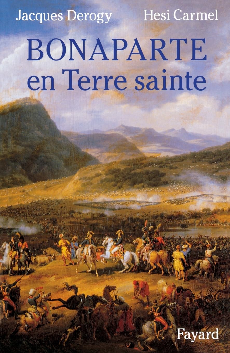 Bonaparte en Terre sainte Politics & History