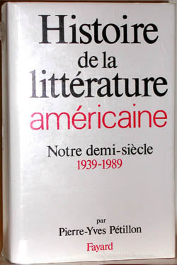 Histoire de la littérature américaine : notre demi-siècle, 1939-1989 Books