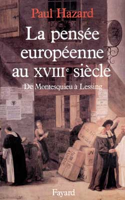 La Pensée européenne au XVIIIe siècle : de Montesquieu à Lessing book