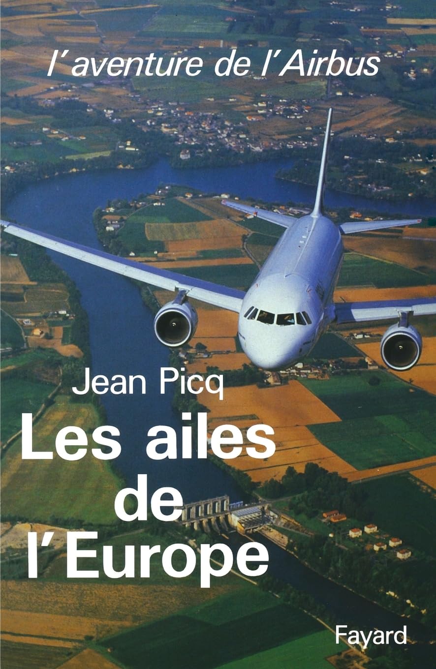 Les Ailes de l'Europe: L'aventure de l'Airbus Essays & Short Stories