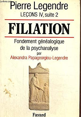 Leçons / Pierre Legendre Tome 42: Filiation Books