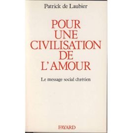 Pour une civilisation de l'amour: Le message social chrétien Books