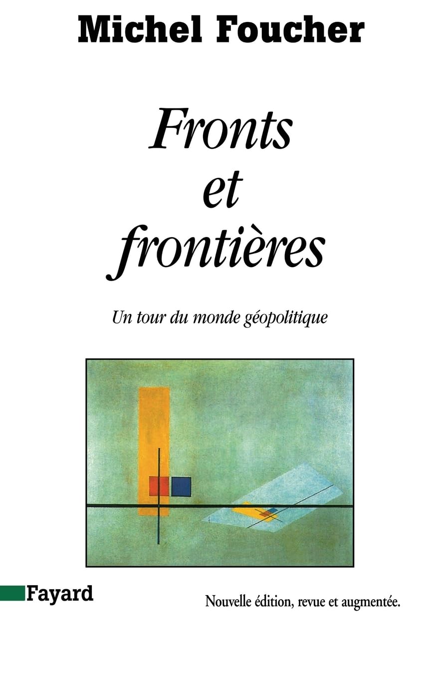 Fronts et frontières : Un tour du monde géopolitique book