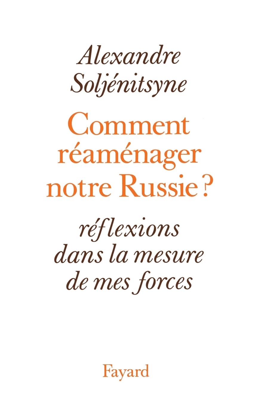 Comment réaménager notre Russie: Réflexions dans la mesure de mes forces Essays & Short Stories