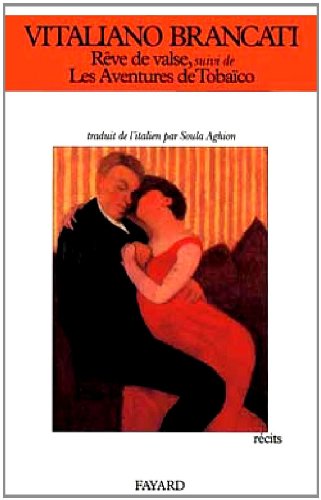 Reve De Valse Suivi De Les Aventures De Tobaico Books