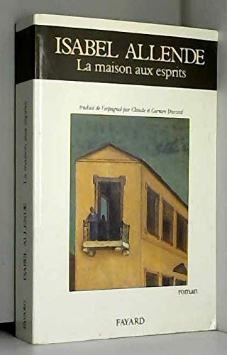 La maison aux esprits. Roman traduit de l'espagnol Books