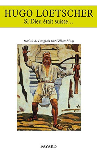Si Dieu était suisse book