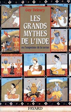 Les Grands mythes de l'Inde ou l'Empreinte de la tortue Politics & History
