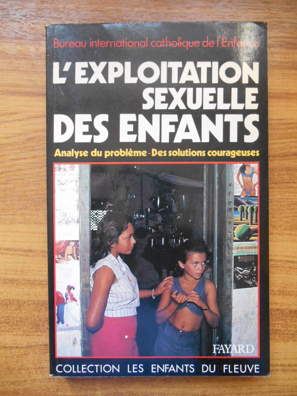 L'Exploitation sexuelle des enfants: Analyse du problème - Des solutions courageuses book