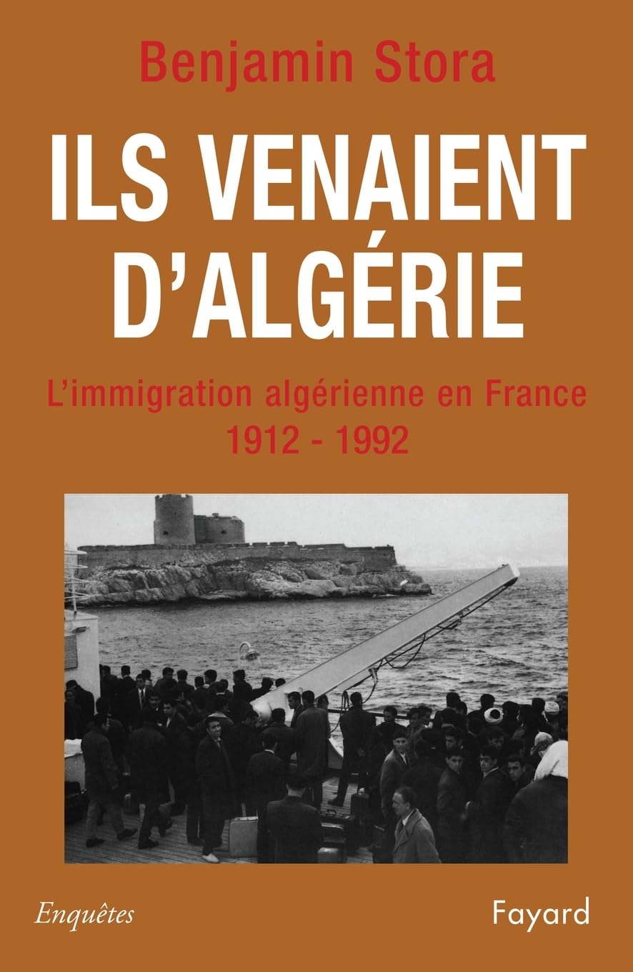 Ils venaient d'Algérie: L'immigration algérienne en France (1912-1992) book