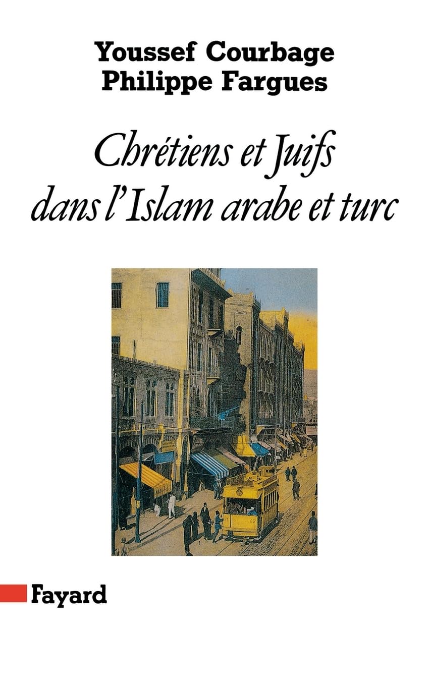Chrétiens et juifs dans l'islam arabe et turc book
