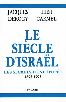 Le Siècle d'Israël : les secrets d'une épopée, 1895-1995 Essays & Short Stories