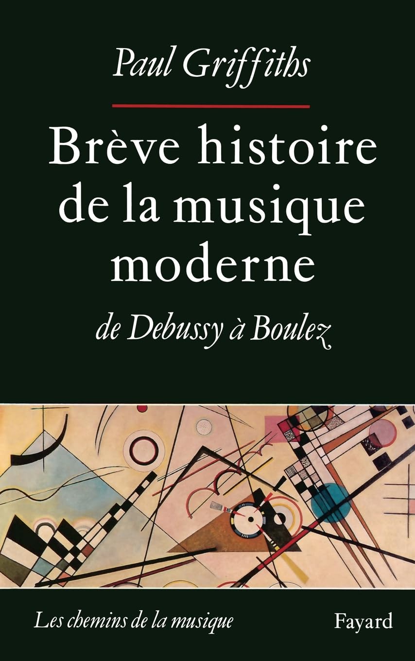 Brève histoire de la musique moderne: De Debussy à Boulez book