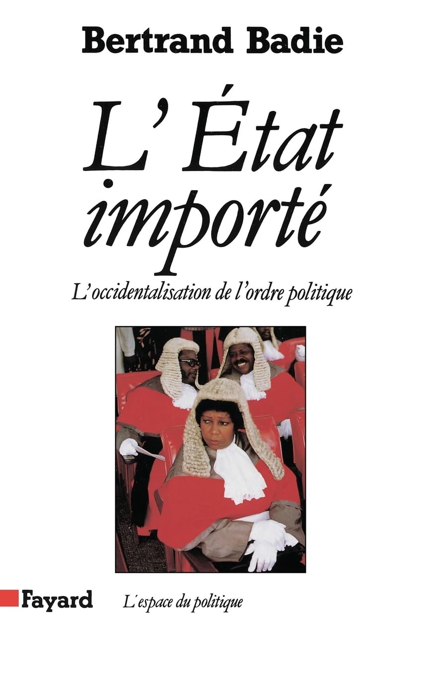 L'Etat importé: L'occidentalisation de l'ordre politique book