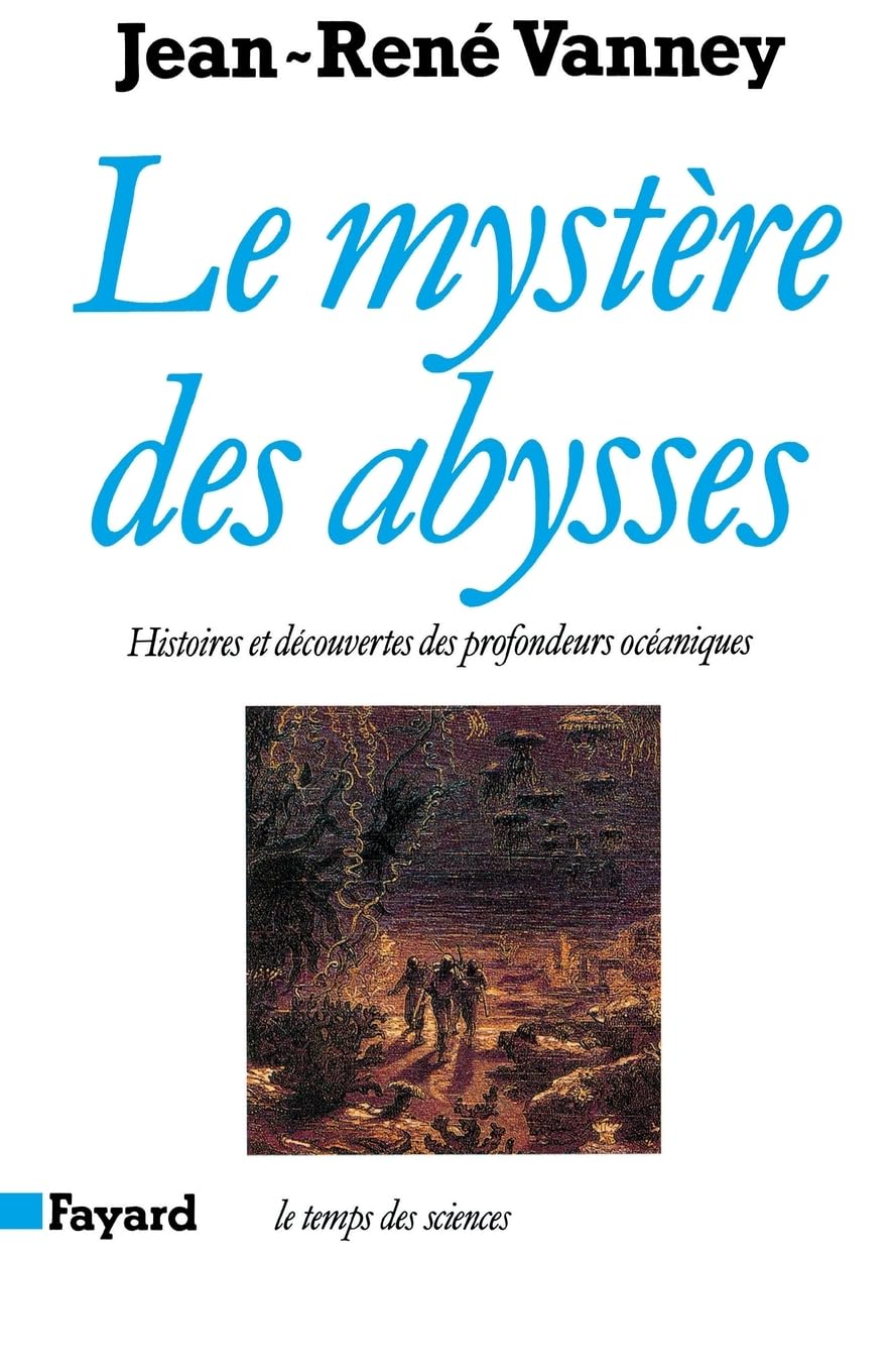 Le Mystère des abysses: Histoires et découvertes des profondeurs océaniques book