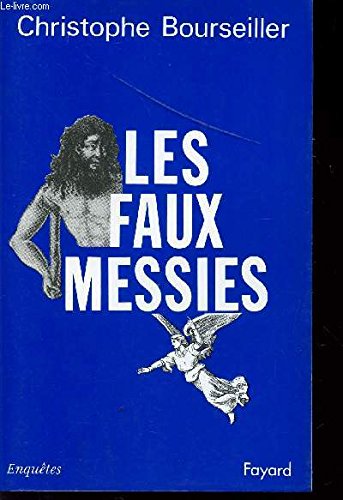 Les faux messies: Histoire d'une attente Books