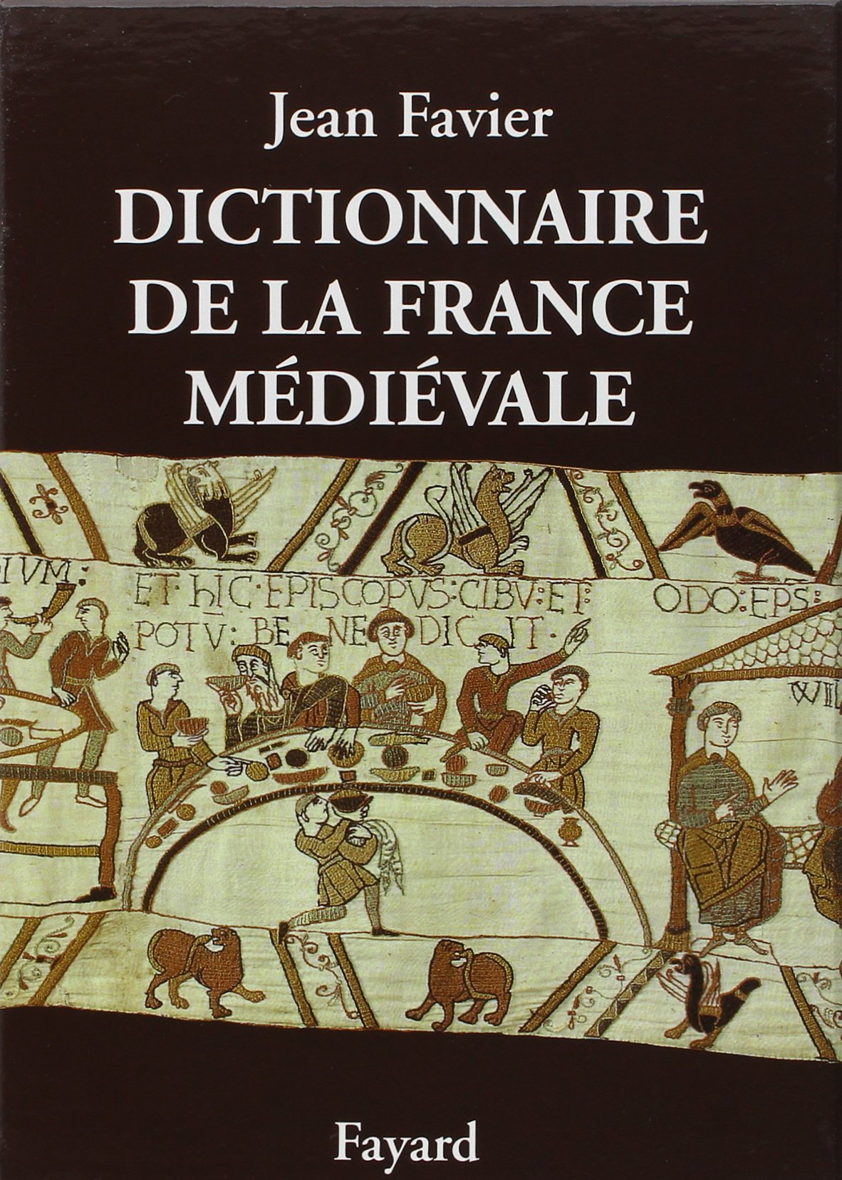 Dictionnaire de la France médiévale Politics & History