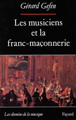Les Musiciens et la franc-maçonnerie Arts & Music