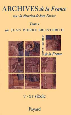 Archives de la France. Vol. 1. Ve-XIe siècle Politics & History
