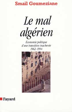 Le Mal algérien : économie politique d'une transition inachevée, 1962-1994 Essays & Short Stories