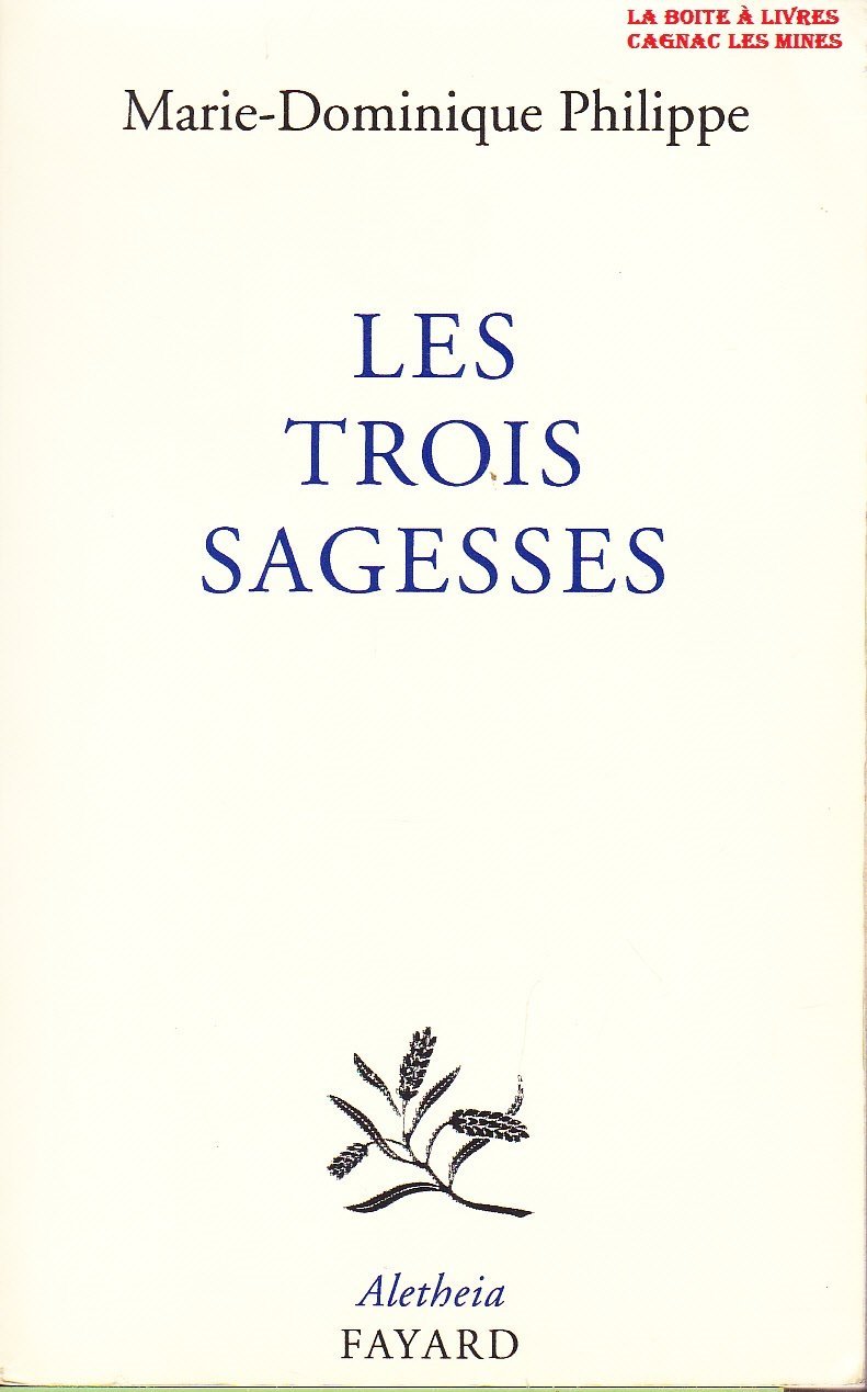 Les Trois Sagesses : Entretiens avec Frédéric Lenoir book