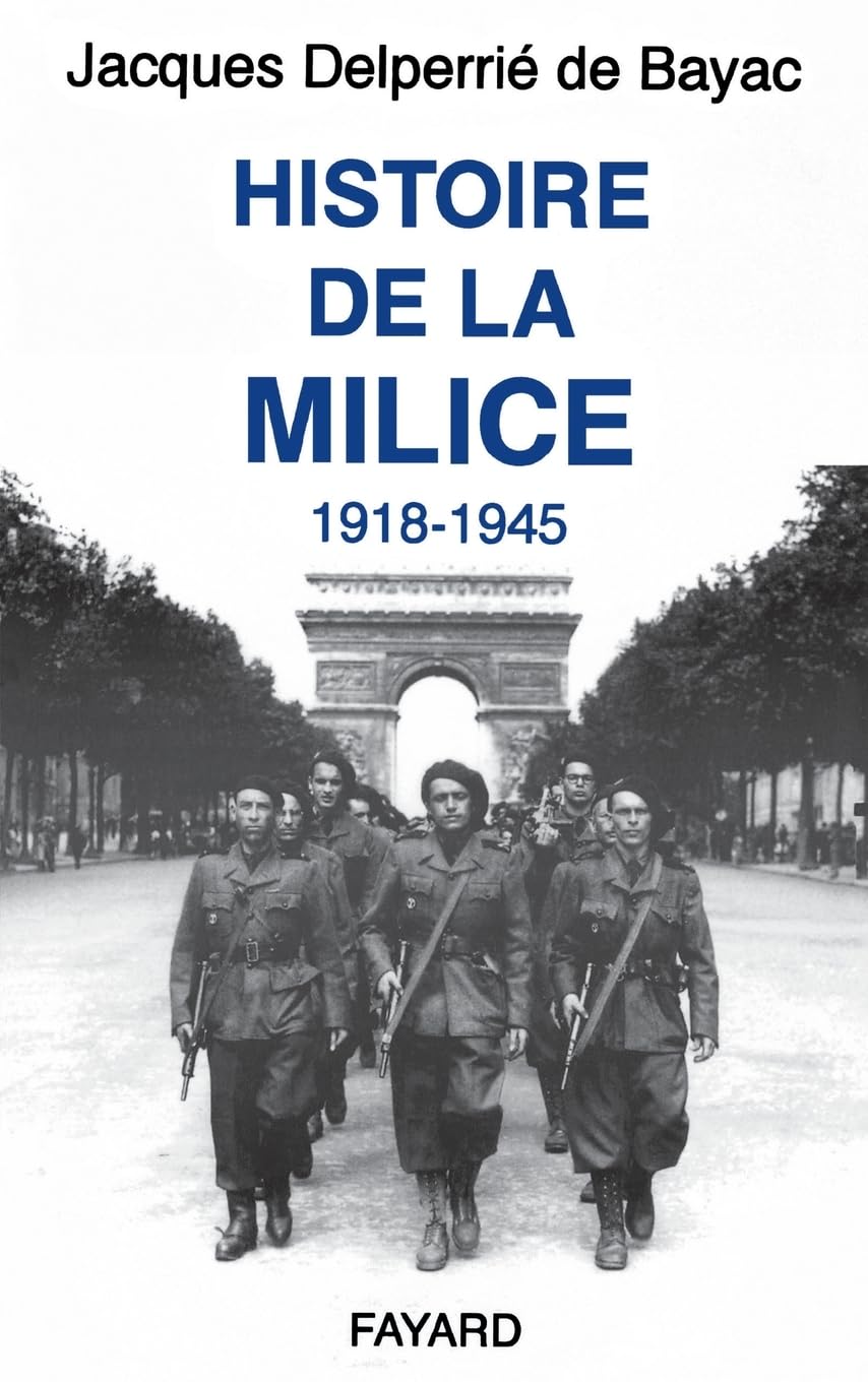 Histoire de la Milice: (1918-1945) Essays & Short Stories