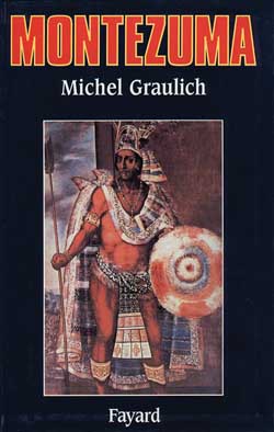 Montezuma ou l'Apogée et la chute de l'empire aztèque Social Sciences