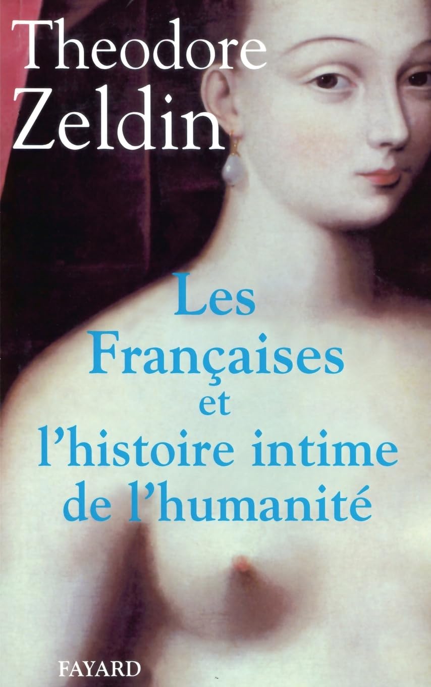 Les Françaises et l'histoire intime de l'humanité Essays & Short Stories