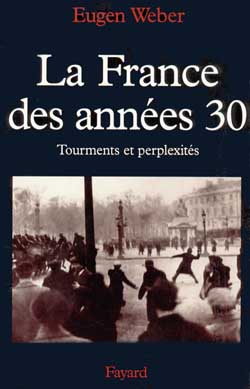 La France des années trente : tourments et perplexités Politics & History