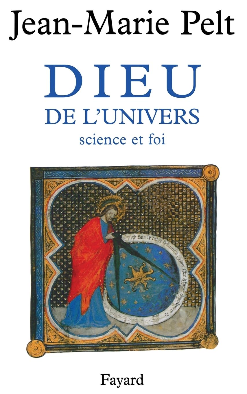 Dieu de l'Univers: Science et foi Natural Sciences