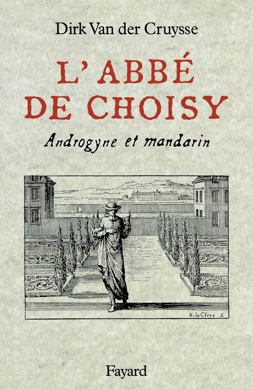 L'Abbé de Choisy - Androgyne et Mandarin book