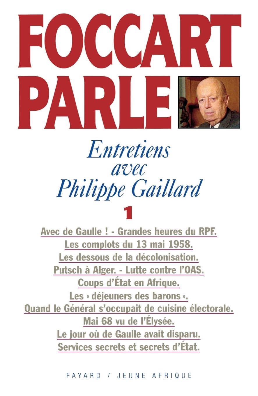 Foccart parle, entretiens avec Philippe Gaillard, tome 1 book