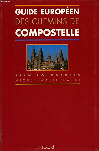 Guide européen des chemins de Compostelle Books