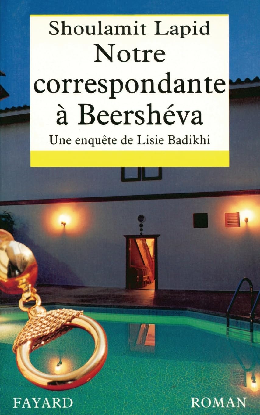 Notre correspondante à Beershéva: Une enquête de Lisie Badikhi Contemporary literature