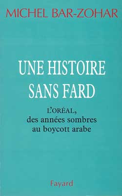 Une histoire sans fard : l'Oréal, des années sombres au boycott arabe Books