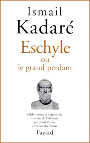Eschyle ou le grand perdant Contemporary literature