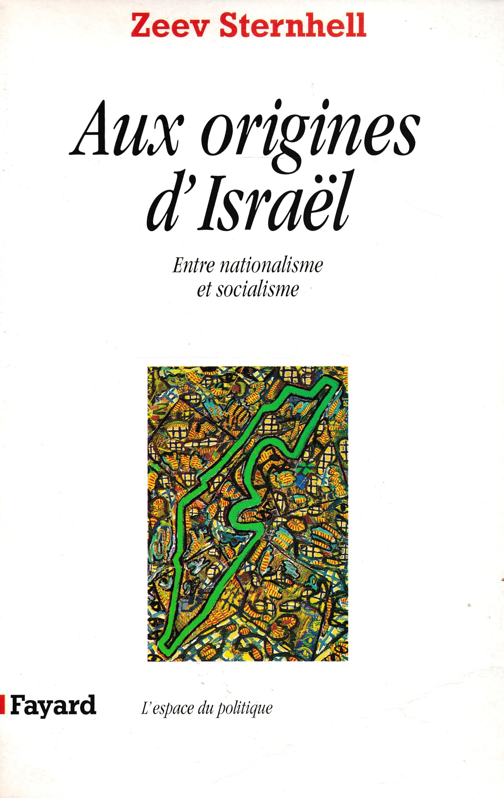Aux origines d'Israël: Entre nationalisme et socialisme Essays & Short Stories