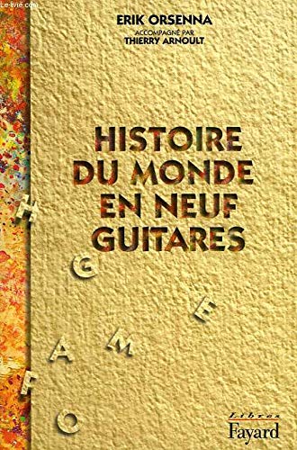 Histoire du monde en neuf guitares book