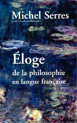 Eloge de la philosophie en langue française Philosophy
