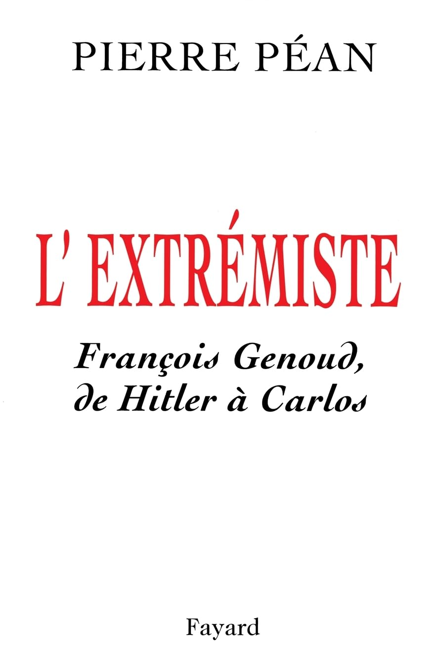 L'Extrémiste : François Genoud, de Hitler à Carlos book