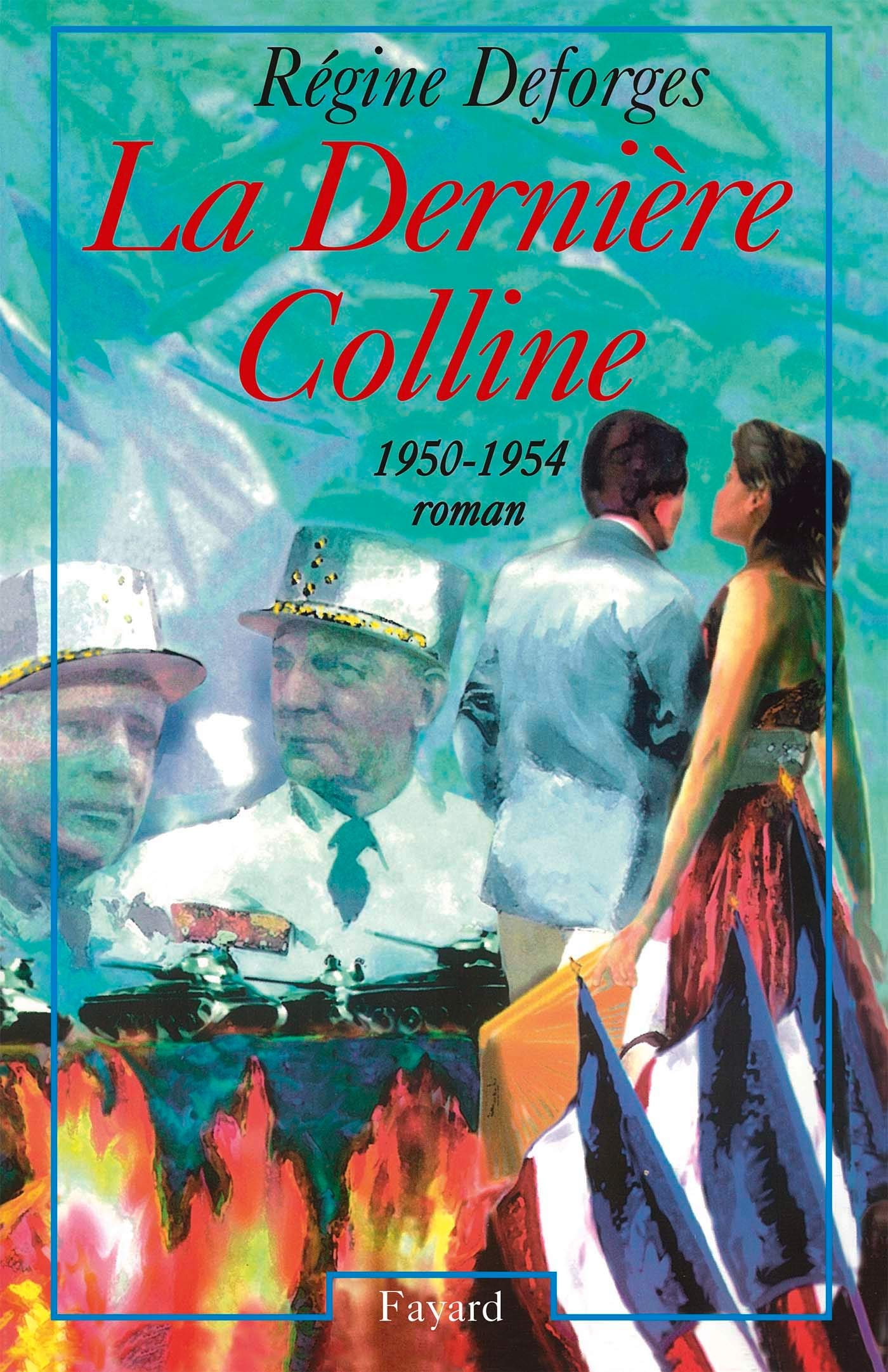 La Dernière Colline: (1950-1954) Contemporary literature
