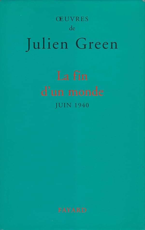 La Fin d'un monde: Juin 1940 Contemporary literature