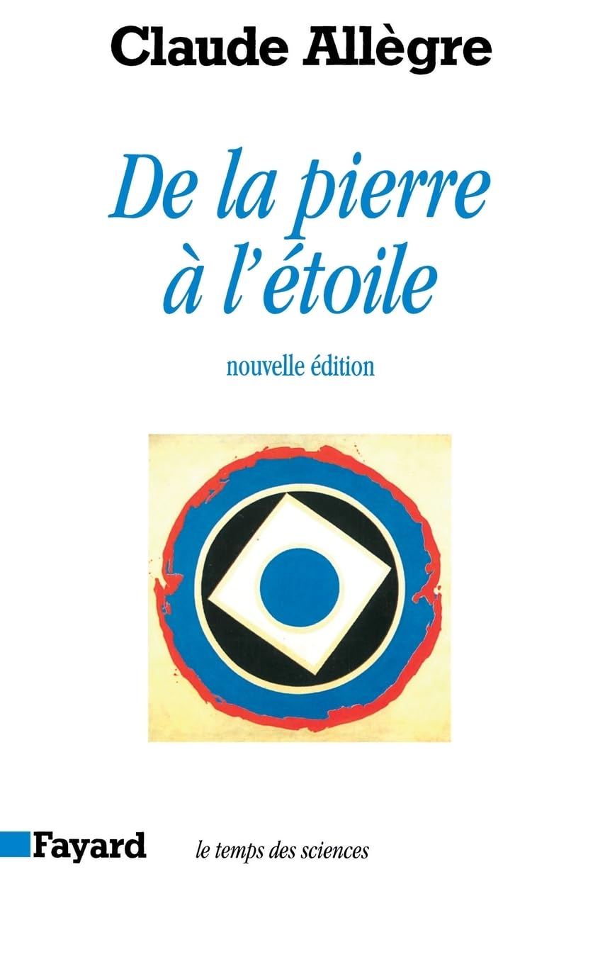 De la pierre à l'étoile (Le Temps Des Sciences) Geology & Geography