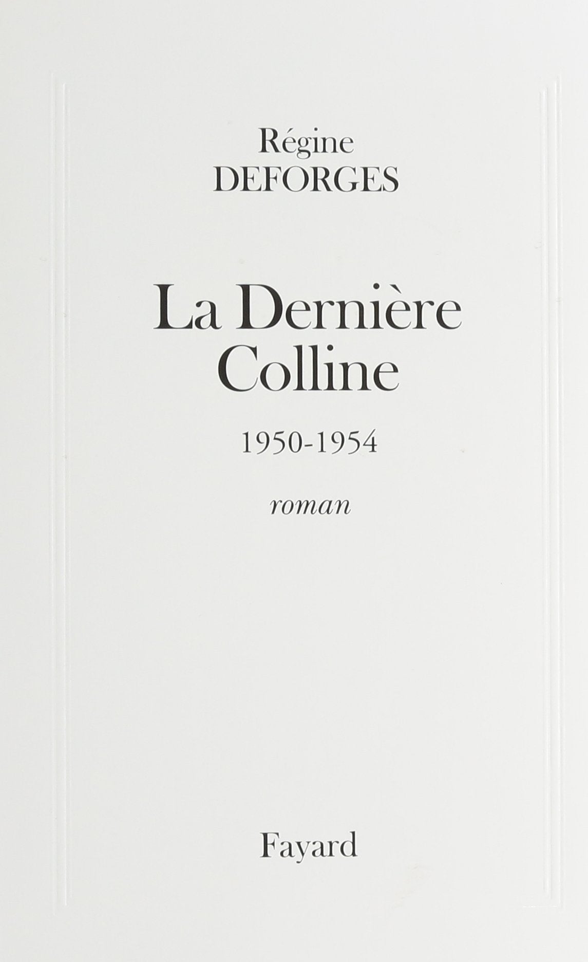 La Dernière Colline: (1950-1954) book
