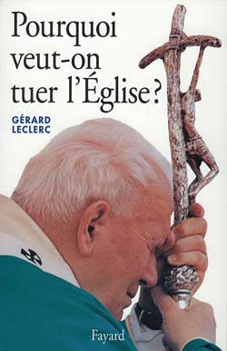 Pourquoi veut-on tuer l'Eglise ? Religion & Esotericism