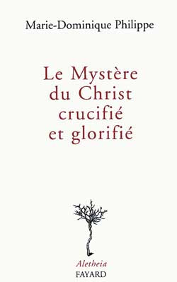 Le mystère du Christ crucifié et glorifié Books