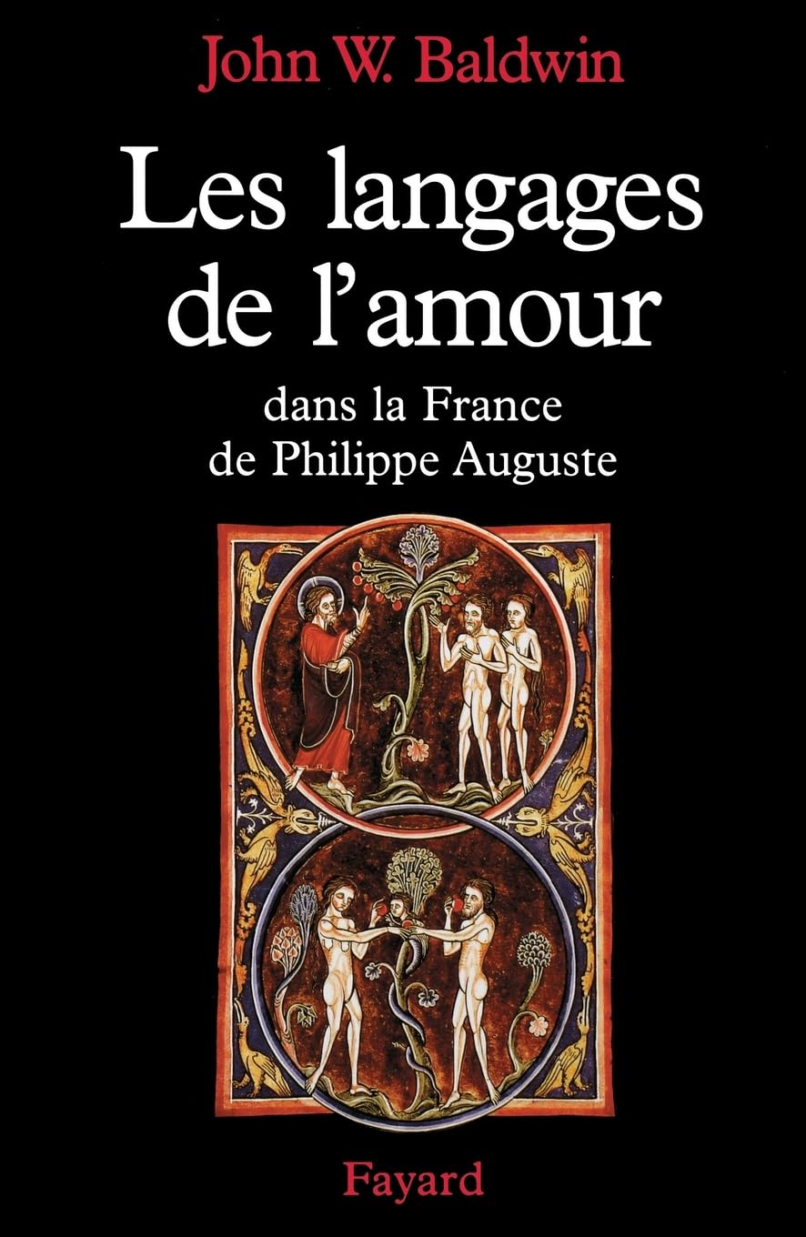 Les Langages de l'amour dans la France de Philippe Auguste: La sexualité dans la France du Nord au tournant du XIIe siècle book
