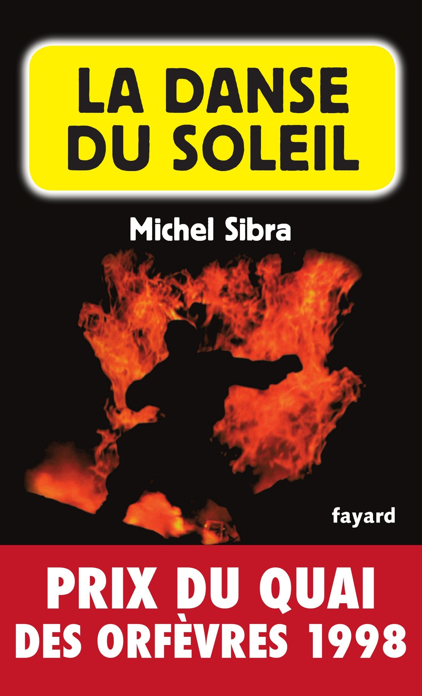 La Danse Du Soleil: Prix du quai des orfèvres 1998 Contemporary literature