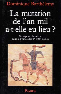 La mutation de l'an mil a-t-elle eu lieu ? Politics & History